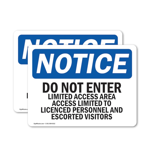 Signmission Do Not Enter Limited Access Area Access OSHA Notice Sign, Vinyl Decal, 18in W x 12in L, 2PK OS-2PACK-NS-D-1218-L-11192 - main